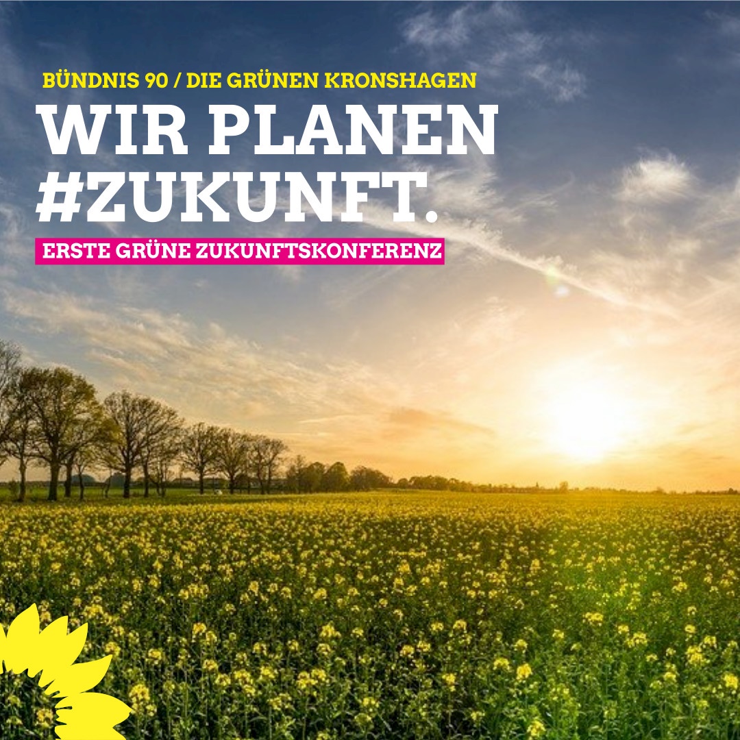 Alternativtext: Es ist ein Feld mit untergehender Sonne zu sehen. Darüber folgender Schriftzug: Wir Planen #Zukunft. Erste grüne Zukunftskonferenz.